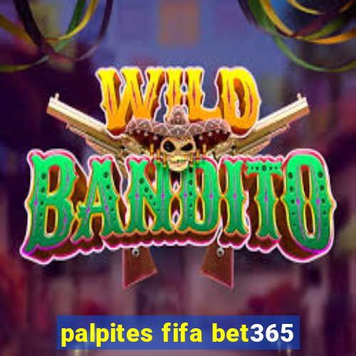 palpites fifa bet365